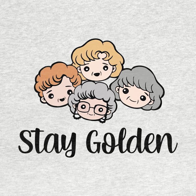 Golden Girls Stay Golden by kangaroo Studio